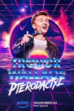 watch Trevor Wallace: Pterodactyl Movie online free in hd on Red Stitch