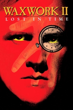 watch Waxwork II: Lost in Time Movie online free in hd on Red Stitch