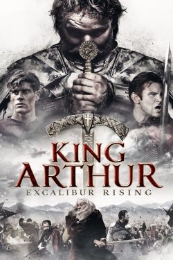 watch King Arthur: Excalibur Rising Movie online free in hd on Red Stitch