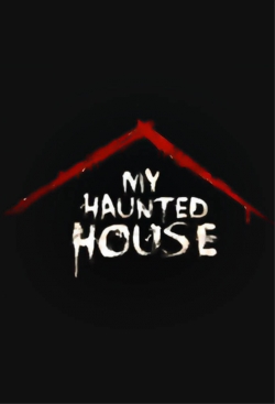 watch My Haunted House Movie online free in hd on Red Stitch