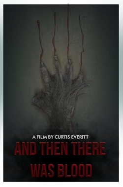 watch And Then There Was Blood Movie online free in hd on Red Stitch