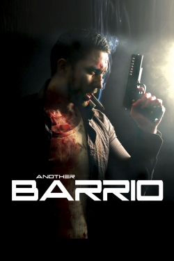 watch Another Barrio Movie online free in hd on Red Stitch