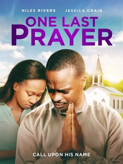 watch One Last Prayer Movie online free in hd on Red Stitch