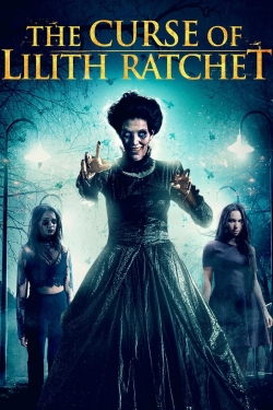 watch The Curse of Lilith Ratchet Movie online free in hd on Red Stitch