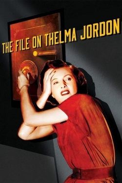 watch The File on Thelma Jordon Movie online free in hd on Red Stitch