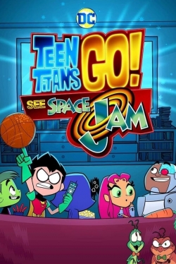 watch Teen Titans Go! See Space Jam Movie online free in hd on Red Stitch