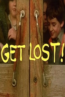 watch Get Lost! Movie online free in hd on Red Stitch