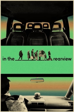 watch In the Rearview Movie online free in hd on Red Stitch