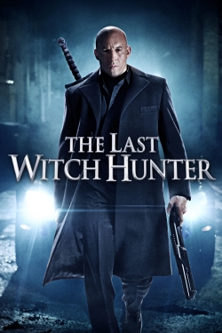 watch The Last Witch Hunter Movie online free in hd on Red Stitch