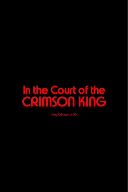 watch King Crimson - In The Court of The Crimson King: King Crimson at 50 Movie online free in hd on Red Stitch