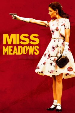 watch Miss Meadows Movie online free in hd on Red Stitch