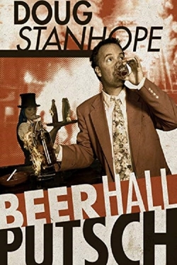 watch Doug Stanhope: Beer Hall Putsch Movie online free in hd on Red Stitch