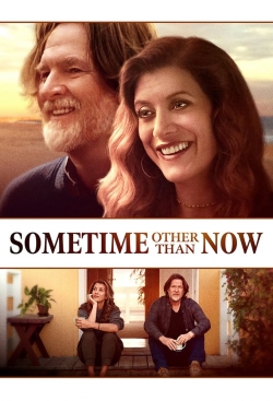 watch Sometime Other Than Now Movie online free in hd on Red Stitch