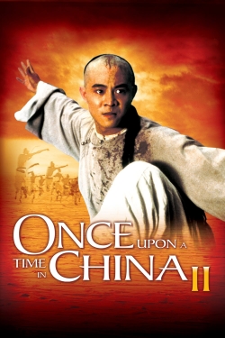 watch Once Upon a Time in China II Movie online free in hd on Red Stitch