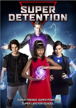 watch Super Detention Movie online free in hd on Red Stitch