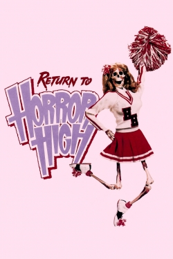 watch Return to Horror High Movie online free in hd on Red Stitch