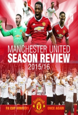 watch Manchester United Season Review 2015-2016 Movie online free in hd on Red Stitch