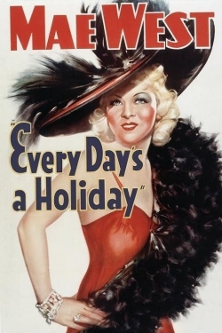 watch Every Day's a Holiday Movie online free in hd on Red Stitch