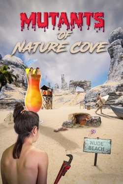 watch Mutants of Nature Cove Movie online free in hd on Red Stitch