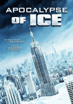 watch Apocalypse of Ice Movie online free in hd on Red Stitch