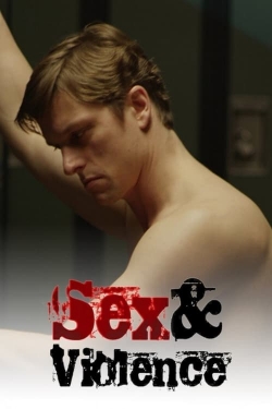 watch Sex & Violence Movie online free in hd on Red Stitch