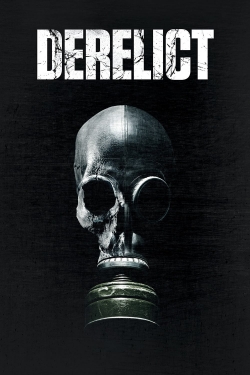 watch Derelict Movie online free in hd on Red Stitch