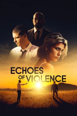 watch Echoes of Violence Movie online free in hd on Red Stitch