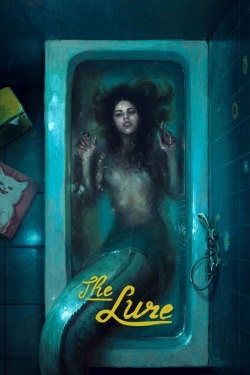 watch The Lure Movie online free in hd on Red Stitch