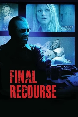 watch Final Recourse Movie online free in hd on Red Stitch