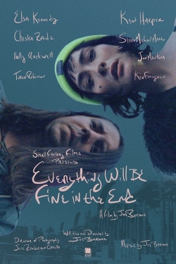 watch Everything Will Be Fine In The End Movie online free in hd on Red Stitch