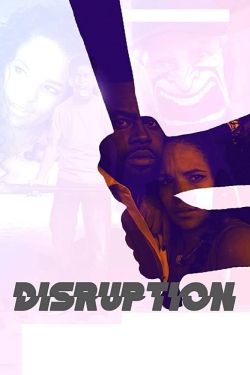 watch Disruption Movie online free in hd on Red Stitch