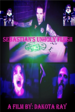 watch Sebastian’s Unholy Flesh Movie online free in hd on Red Stitch