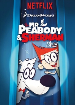 watch The Mr. Peabody & Sherman Show Movie online free in hd on Red Stitch