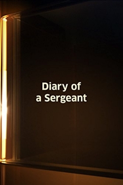 watch Diary of a Sergeant Movie online free in hd on Red Stitch