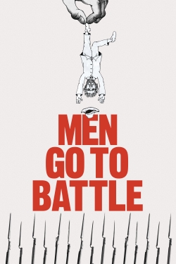 watch Men Go to Battle Movie online free in hd on Red Stitch