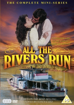 watch All the Rivers Run Movie online free in hd on Red Stitch