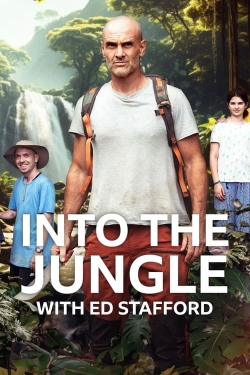 watch Into The Jungle With Ed Stafford Movie online free in hd on Red Stitch