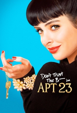 watch Don't Trust the B---- in Apartment 23 Movie online free in hd on Red Stitch