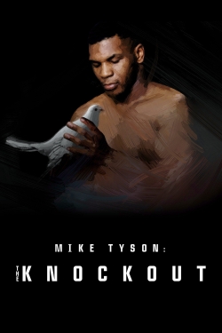 watch Mike Tyson: The Knockout Movie online free in hd on Red Stitch