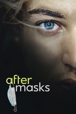 watch After Masks Movie online free in hd on Red Stitch