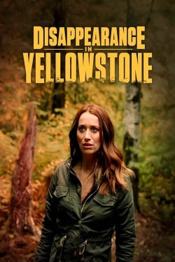 watch Disappearance in Yellowstone Movie online free in hd on Red Stitch