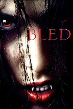 watch Bled Movie online free in hd on Red Stitch