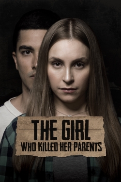 watch The Girl Who Killed Her Parents Movie online free in hd on Red Stitch