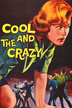 watch The Cool and the Crazy Movie online free in hd on Red Stitch