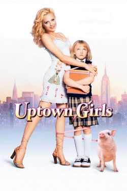 watch Uptown Girls Movie online free in hd on Red Stitch