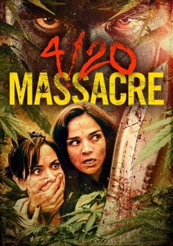 watch 4/20 Massacre Movie online free in hd on Red Stitch