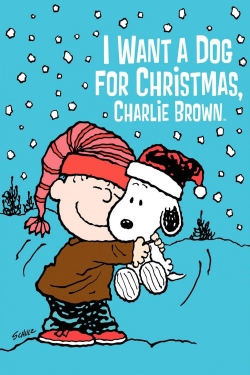 watch I Want a Dog for Christmas, Charlie Brown Movie online free in hd on Red Stitch