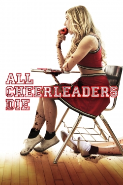 watch All Cheerleaders Die Movie online free in hd on Red Stitch