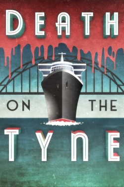 watch Death on the Tyne Movie online free in hd on Red Stitch