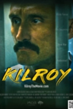 watch Kilroy Movie online free in hd on Red Stitch